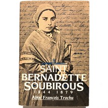Saint Bernadette Soubirous by Francis Trochu 1957 Paperback Reprint 0895... - £16.41 GBP