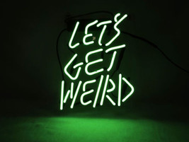 &#39;Lets get weird&#39; illuminated sign Art Garage Neon Light Sign 11&quot;x8&quot; - £54.95 GBP