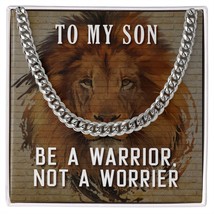 To My Son Be a Warrior Not a Worrier Cuban Chain - $56.95+