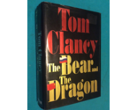 THE BEAR AND THE DRAGON by TOM CLANCY - Hardcover - FIRST EDITION FIRST ... - $44.39
