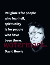 David Bowie &quot;Religion Is For People Who Fear Hell ...&quot; Quote Photo Print - £4.55 GBP+