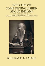 Sketches Of Some Distinguished Anglo-Indians: Including Lord Macaulay&#39;s Great Mi - £21.39 GBP