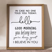 In Case No One Told You Today Hello Good Morning I Believe In You Classroom Sign - £23.70 GBP
