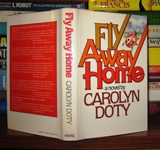 Doty, Carolyn FLY AWAY HOME  1st Edition 1st Printing - £37.72 GBP