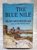 Blue Nile~Alan Moorehead~1962 Harper &amp; Row 1st Ed~HC w Protected DJ~VG - £9.58 GBP