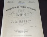 To Anthea , Who May Command Him Anything Sheet Music By Hatton - $5.94