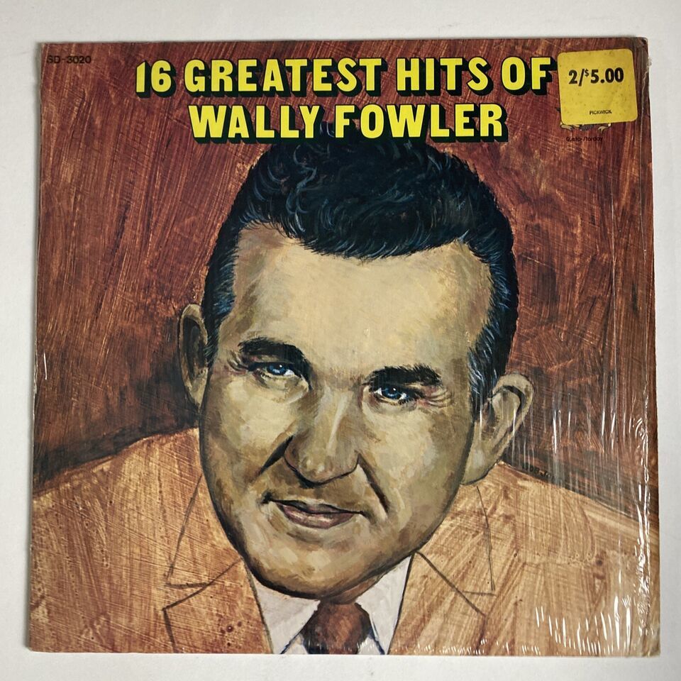 Primary image for WALLY FOWLER 16 GREATEST HITS LP 1977 ISSUE USA