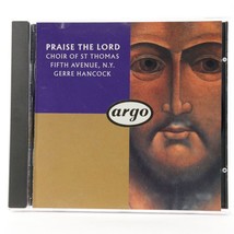 Praise The Lord - Choir of St. Thomas, Gerre Hancock (CD, 1990, Argo) 425 800-2 - £8.45 GBP