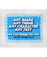Custom Edible Cake Topper, Any Theme, Any Character, Any image, Any Text... - $17.47