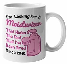 Make Your Mark Design I&#39;m Looking For A Moisturizer. Funny Coffee &amp; Tea Mug For  - £15.63 GBP+