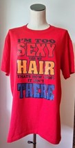 VTG 90s I&#39;m Too Sexy For My Hair Men&#39;s Red SS TShirt Sz Lg Platinum Plus... - £14.86 GBP