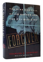 Charles E.  Shepard FORGIVEN The Rise and Fall of Jim Bakker and the Ptl Ministr - £38.50 GBP