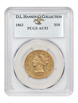 1863 $10 PCGS AU53 ex: D.L. Hansen - £55,328.52 GBP