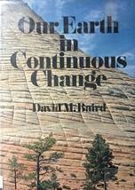Our Earth in Continuous Change [Hardcover] David McCurdy Baird - £146.79 GBP