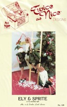 Twice as Nice Designs Vintage Sewing Pattern Elves Ely &amp; Sprite 11&quot; Elf ... - $4.99