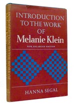 Hanna Segal Introduction To The Work Of Melanie Klein 1st Edition 1st Printing - £44.31 GBP