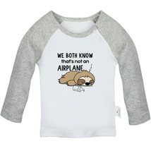 We Both Know That&#39;s Not an Airplane Funny T-shirt Newborn Baby Graphic Tees Tops - £8.37 GBP+