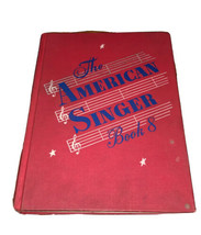 The American Singer Book 8 Children&#39;s school song book VINTAGE 1948 Hardcover - £5.32 GBP