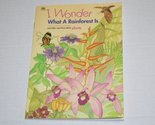 I WONDER WHAT A RAINFOREST IS AND OTHER NEAT FACTS ABOUT PLANTS [Paperba... - $4.85