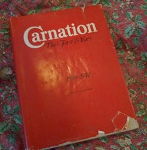 Carnation, the First 75 Years, Non-Fiction Reference Book by John Weaver... - £22.87 GBP