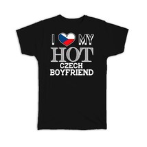 I Love My Hot Czech Boyfriend : Gift T-Shirt Czech Republic Flag Country Valenti - £19.91 GBP