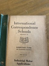 1916 International Correspondence Schools &quot;Industrial Motor Applications” Pa - £11.44 GBP