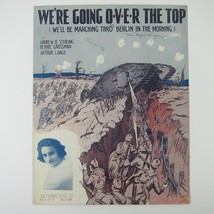 Sheet Music We’re Going Over The Top WWI Patriotic Military Soldier Antique 1918 - £15.97 GBP