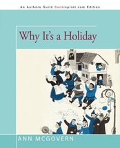 Why It&#39;s a Holiday [Paperback] McGovern, Ann - £3.83 GBP