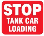 Stop Tank Car Loading Railroad Railway Train Sticker Decal R7367 - £2.12 GBP+