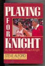 Playing For Knight 1989-Steve Alford-1st edition w/dust jacket- basketbal his... - £56.97 GBP