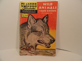 Classics Illustrated No 152 Wild Animals I Have Known 1st Edition Good Cond - $14.99