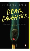 Dear Daughter: A Novel   PAPERBACK 2015 by Elizabeth Little - £7.97 GBP