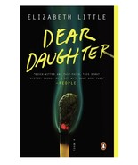 Dear Daughter: A Novel   PAPERBACK 2015 by Elizabeth Little - $13.87 CAD