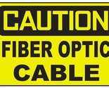 Caution Fiber Optic Cable Sticker Safety Decal Sign D691 - £1.55 GBP+