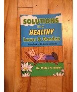 Solutions To A Healthy Lawn &amp; Garden Myles H. Bader USED Paperback Book - £1.32 GBP