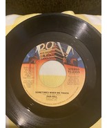 Dan Hill: &quot;Sometimes When We Touch / Still Not Used To&quot; 1977 45 RPM Viny... - $6.85 CAD
