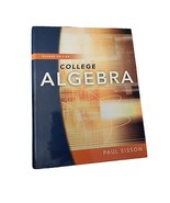 Textbook College Algebra 2nd Edition Paul Sisson 2008 Comprehensive Exam... - £13.15 GBP