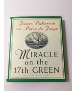 Miracle on the 17th Green by James Patterson and Peter de Jonge (1996,... - $13.51 CAD