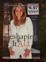 Reshaping It All: Motivation for Physical and Spiritual Fitness by Bure, Candace - £3.71 GBP