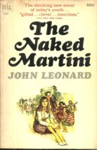 The Naked Martini - John Leonard - Novel - 1960s Lost Jobs &amp; Loves In New York - £11.87 GBP