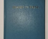 Heaven on Earth Rev. A. C. Dixon The Gospel Hour Hardcover  - £9.38 GBP