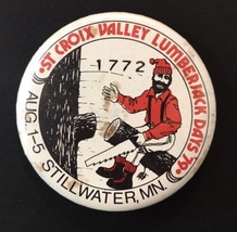 St. Croix Valley Lumberjack Days 1979 Button Pin Stillwater Minnesota 2.25&quot; - £6.29 GBP