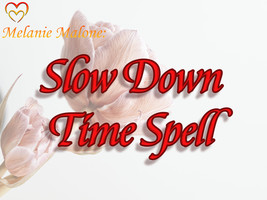 Slow Time Down Spell + 3 Boosters ~ Mindfulness Spell, Anxiety, Healing,... - £60.57 GBP