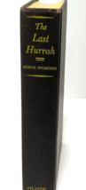 The Last Hurrah Edwin O&#39;connor 1956 Hardcover Little Brown Co Good Condition - £7.85 GBP