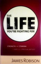 The Life You&#39;re Fighting For: Strength and Stamina to Win Your Spiritual Battles - £1.81 GBP