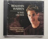 In Times Like These Benjamin Warren (CD, 2004) - £11.83 GBP