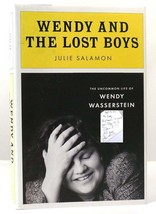 Julie Salamon Wendy And The Lost Boys The Uncommon Life Of Wendy Wasserstein Sig - £42.45 GBP