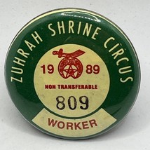 1989 Zuhrah Shrine Circus Worker Masonic Shriner Freemason Pinback Butto... - $7.95