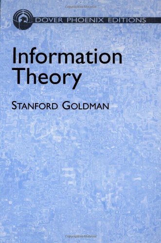 Primary image for Information Theory (Dover Phoenix Editions) Goldman, Stanford