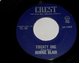 Ronnie Blair Twenty One A Tear In My Eye 45 Rpm Record Vintage Crest 108... - $149.99